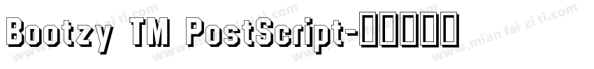 Bootzy TM PostScript字体转换